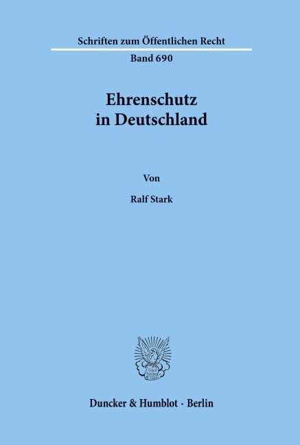 Ehrenschutz in Deutschland. - Ralf Stark