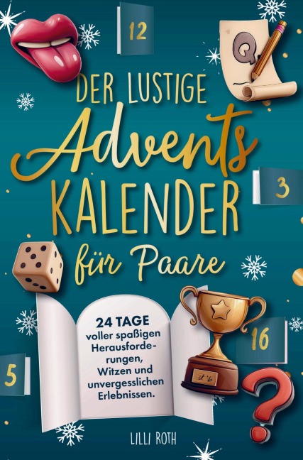 Der lustige Adventskalender für Paare. - Lilli Roth