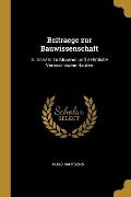 Beitraege Zur Bauwissenschaft: S. Donato Zu Murano: Und Aehnliche Venezianische Bauten - Hugo Rahtgens