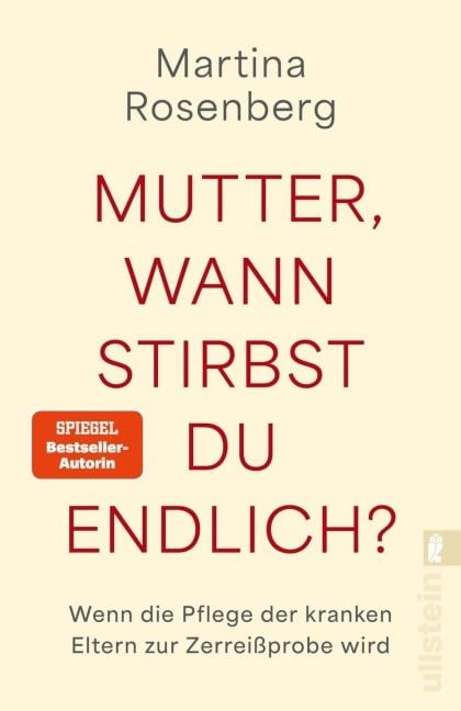Mutter, wann stirbst du endlich - Martina Rosenberg