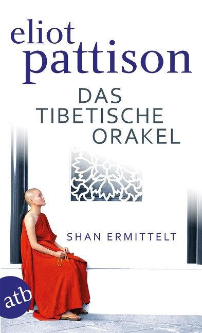 Das tibetische Orakel - Eliot Pattison