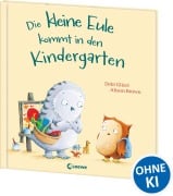 Cover-Bild zum Titel 'Die kleine Eule kommt in den Kindergarten' von 'Debi Gliori'