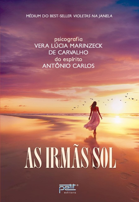 As Irmãs Sol - Vera Lúcia Marinzeck de Carvalho, Antônio Carlos