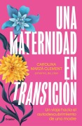 Cover-Bild zum Titel 'Una Maternidad En Transición / Maternity in Transition' von 'Carolina Marzá Clement'