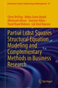 Cover-Bild zum Titel 'Partial Least Squares Structural Equation Modeling and Complementary Methods in Business Research' von 'Chew Xinying, Abbas Gatea Atiyah, Alhamzah Alnoor, Sammar Abbas, Yousif Raad Muhsen'