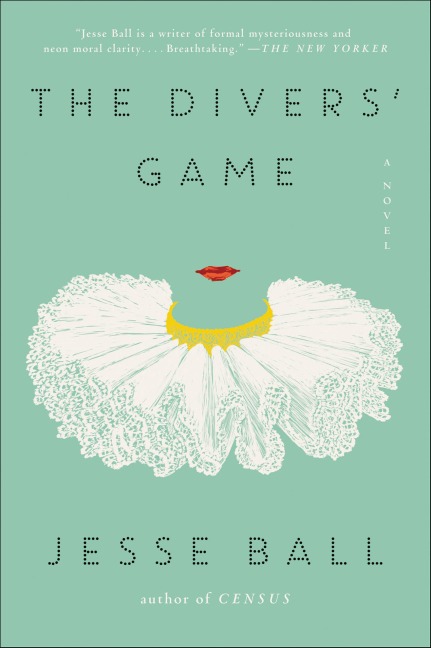 The Divers' Game - Jesse Ball