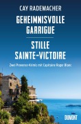 Cover-Bild zum Titel 'Geheimnisvolle Garrigue / Stille Sainte-Victoire' von 'Cay Rademacher'