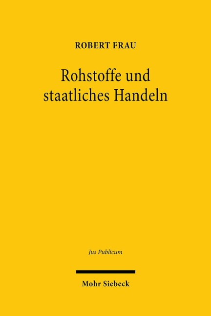 Rohstoffe und staatliches Handeln - Robert Frau