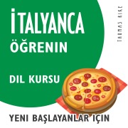 Cover-Bild zum Titel '¿talyanca Ö¿renin (Yeni Ba¿layanlar için Dil Kursu)' von 'Thomas Rike'