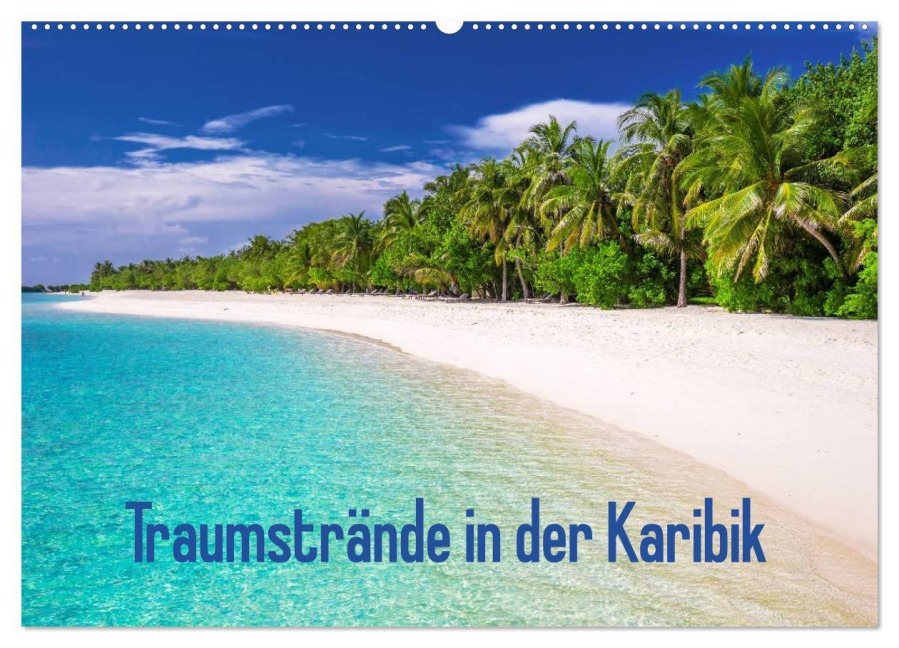 Traumstrände in der Karibik (Wandkalender 2026 DIN A2 quer), CALVENDO Monatskalender - Elisabeth Stanzer