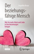 Cover-Bild zum Titel 'Der beziehungsfähige Mensch' von 'Angelika Braza'
