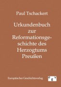 Cover-Bild zum Titel 'Urkundenbuch zur Reformationsgeschichte des Herzogtums Preußen' von 'Paul Tschackert'