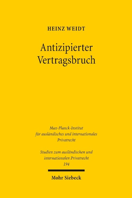 Antizipierter Vertragsbruch - Heinz Weidt