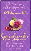 Cover-Bild zum Titel 'Selbstgemachte Geschenke zum Aufessen' von 'Kat Menschik, Véronique Witzigmann'