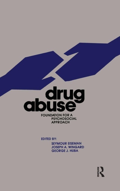 Drug Abuse - Seymour Eiseman, Joseph Wingard, George Huba