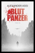 Blutpanzer - Alexander Asisi