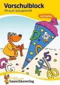 Cover-Bild zum Titel 'Vorschulblock ab 5 Jahre für Junge und Mädchen - Fit zum Schuleintritt' von 'Linda Bayerl'