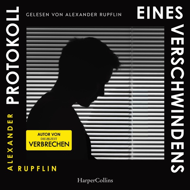 Protokoll eines Verschwindens - Alexander Rupflin