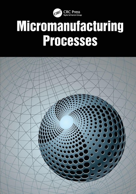 Micromanufacturing Processes - 