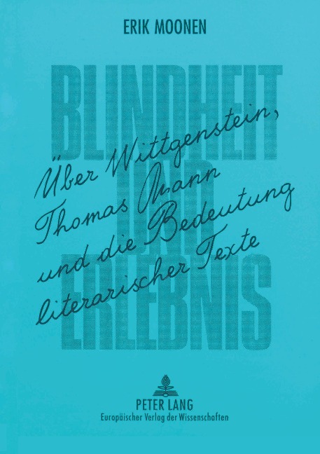 Blindheit und Erlebnis - Erik Moonen