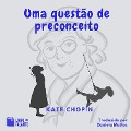 Cover-Bild zum Titel 'Uma questão de preconceito' von 'Kate Chopin'