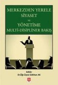 Cover-Bild zum Titel 'Merkezden Yerele Siyaset ;Yönetime Multi-Disipliner Bakis' von 'Kolektif'
