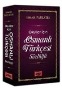 Osmanli Türkcesi Sözlügü - Ismail Parlatir