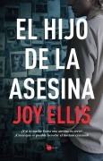 Cover-Bild zum Titel 'El Hijo de la Asesina' von 'Joy Ellis'