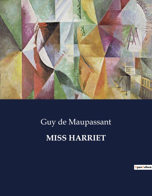 MISS HARRIET - Guy de Maupassant