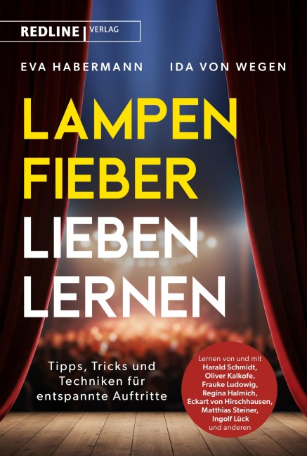 Lampenfieber lieben lernen - Eva Habermann, Ida von Wegen