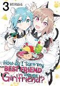 Cover-Bild zum Titel 'How Do I Turn My Best Friend Into My Girlfriend? Vol. 3' von 'Syu Yasaka'