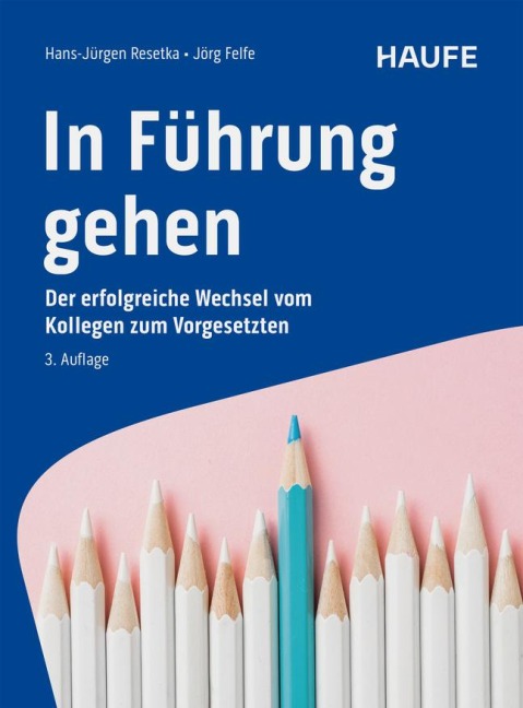 In Führung gehen - Hans-Jürgen Resetka, Jörg Felfe