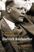Cover-Bild zum Titel 'Dietrich Bonhoeffer 1906-1945' von 'Ferdinand Schlingensiepen'
