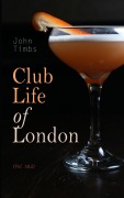 Cover-Bild zum Titel 'Club Life of London (Vol. 1&2)' von 'John Timbs'