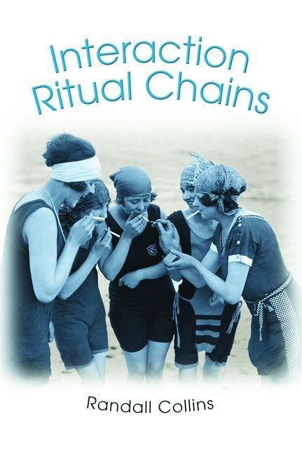 Interaction Ritual Chains - Randall Collins