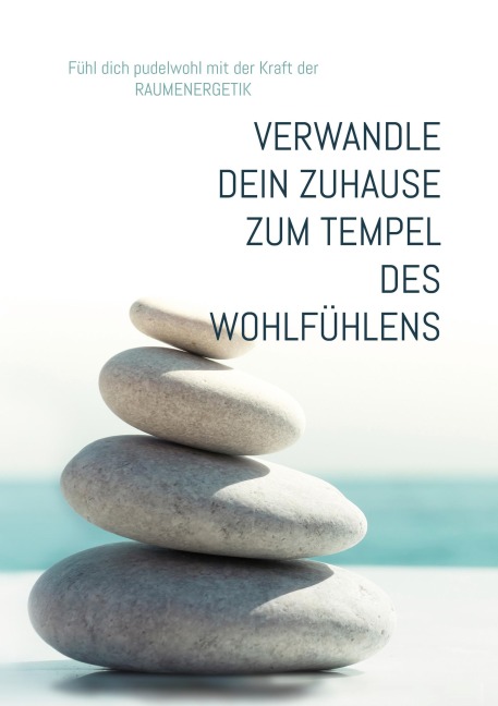 Wie du dein Zuhause zu einem Tempel des Wohlfühlens verwandelst - Ingrid Grüneis