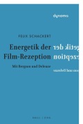 Cover-Bild zum Titel 'Energetik der Film-Rezeption' von 'Felix Schackert'