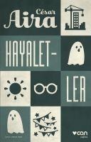 Hayaletler - Cesar Aira