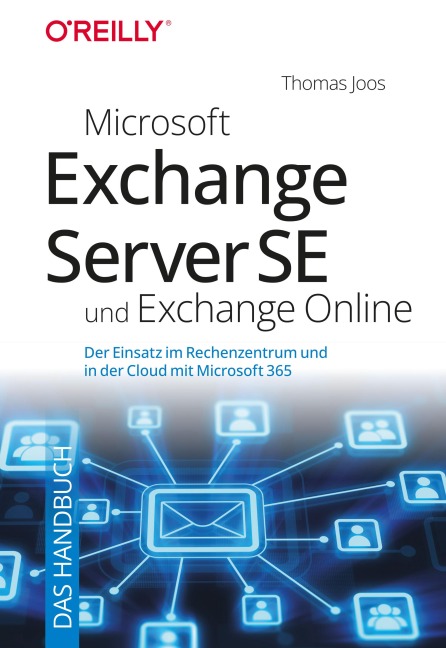 Microsoft Exchange Server SE und Exchange Online - Das Handbuch - Thomas Joos