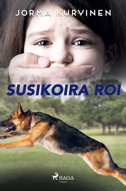 Susikoira Roi - Jorma Kurvinen