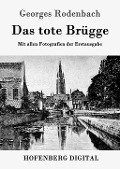 Cover-Bild zum Titel 'Das tote Brügge' von 'Georges Rodenbach'