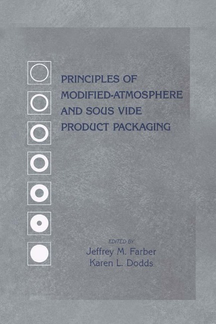 Principles of Modified-Atmosphere and Sous Vide Product Packaging - 