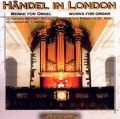 Händel In London-Orgelwerke - Johannes Geffert