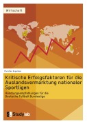 Cover-Bild zum Titel 'Kritische Erfolgsfaktoren für die Auslandsvermarktung nationaler Sportligen' von 'Christian Engelman'