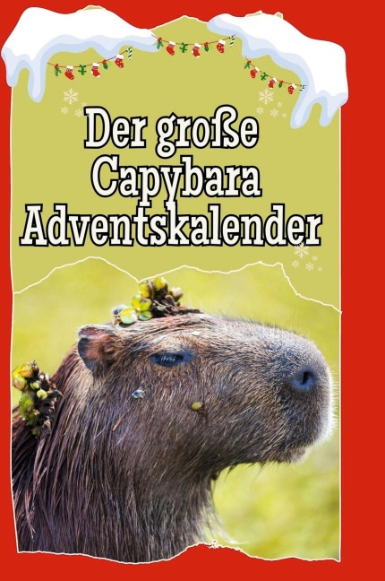 Der große Capybara-Adventskalender - Lucas Hartmann