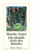 Cover-Bild zum Titel 'Die dunkle Seite des Mondes' von 'Martin Suter'