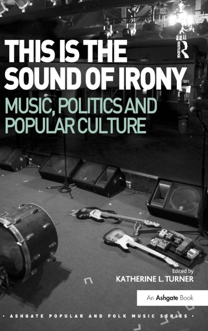 This is the Sound of Irony - Katherine L. Turner