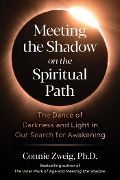 Cover-Bild zum Titel 'Meeting the Shadow on the Spiritual Path' von 'Connie Zweig'