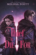 Cover-Bild zum Titel 'A Thief to Die for' von 'Melissa Poett'