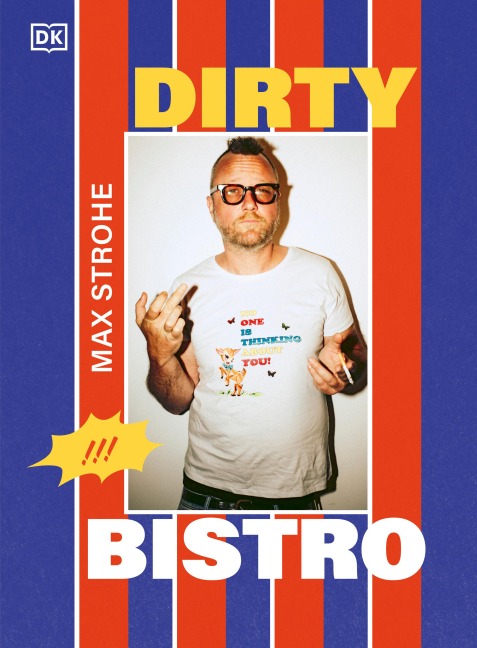 Dirty Bistro - Max Strohe